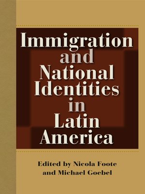 cover image of Immigration and National Identities in Latin America